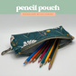 Pencil Pouch in Woodland Wildflowers